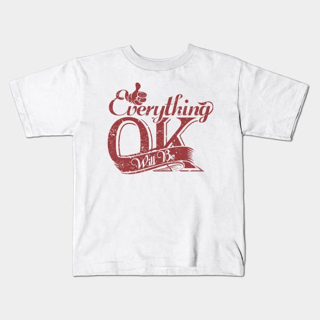 Everything ok Kids T-Shirt by peace and love